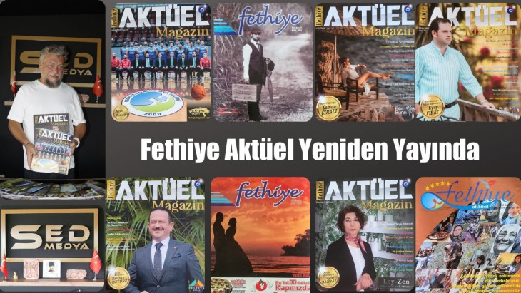 Fethiye Aktüel Magazin Dergisi Yeniden Okurlarıyla Buluşuyor